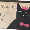 Block Sign – My Human Is A Crafty Bitch
