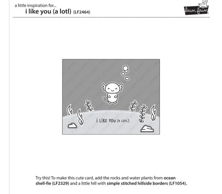 Lawn Fawn Stamp – I Like You (A Lotl)