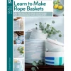 Leisure Arts Learn to Make Rope Baskets Book