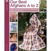 Leisure Arts Our Best Afghans A To Z Book #3014