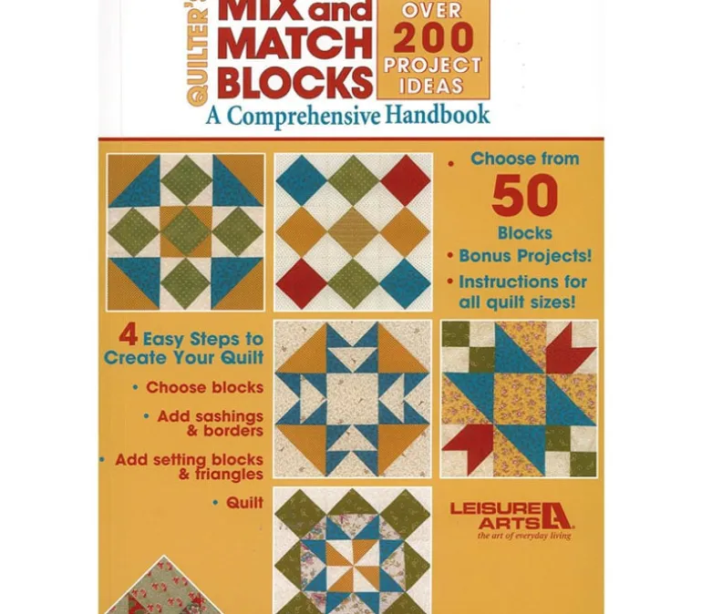 Leisure Arts Quilters Mix and Match Blocks A Comprehensive Handbook