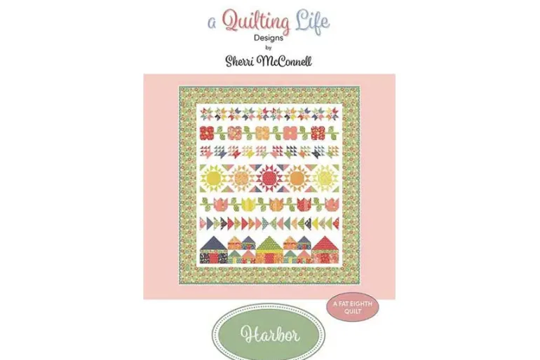 Quilting Life Designs Harbor Row Quilt Pattern