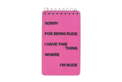 Sorry For Being Rude Spiral Notebook