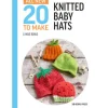 Twenty to Make: Knitted Baby Hats Book