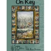 Villa Rosa Designs On Key Quilt Pattern #VRD SP015