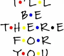 Vinyl Rub-On – Ill Be There For You – With Color Dot